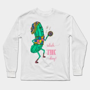 Dancing Pickle, Relish the Day Long Sleeve T-Shirt